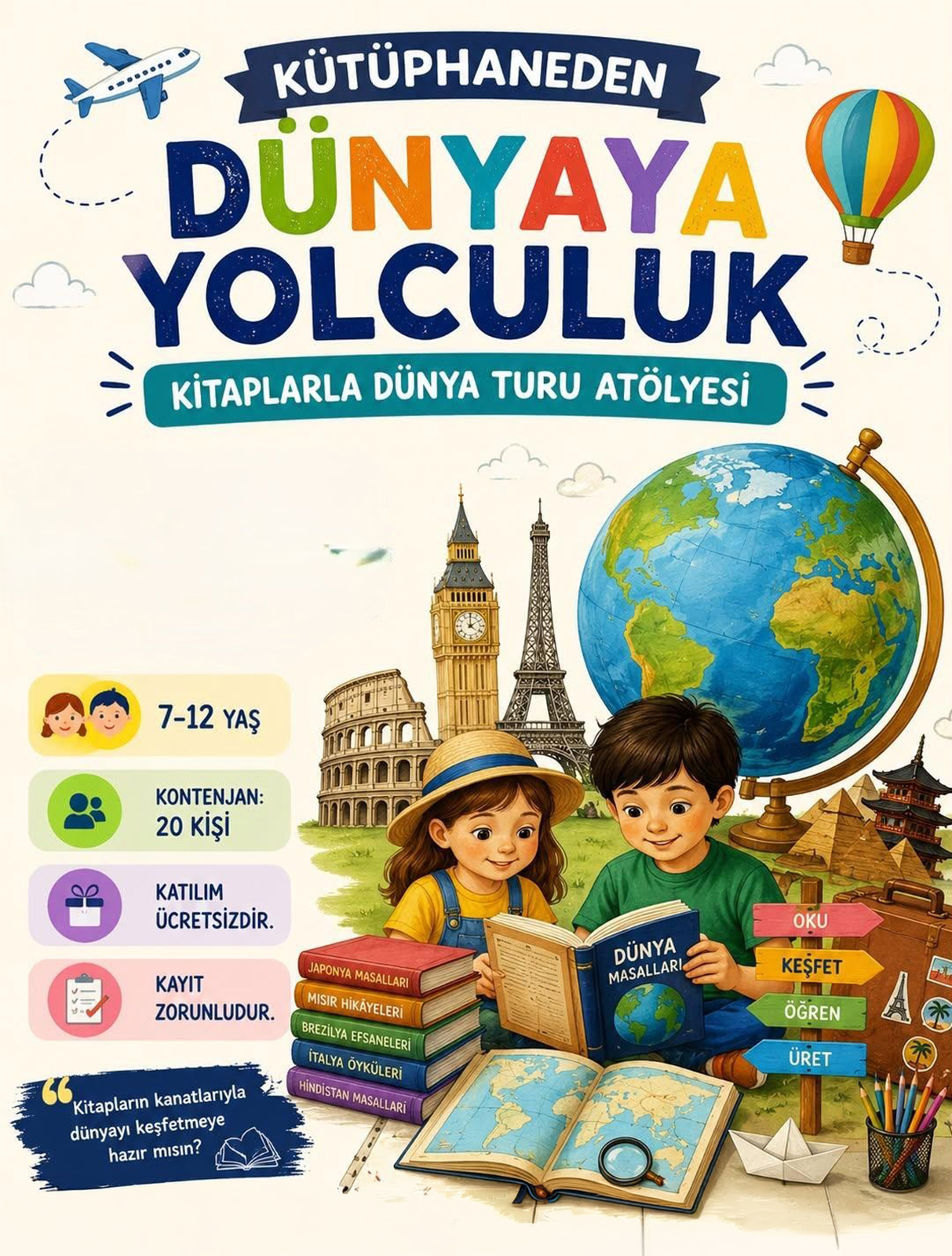 Kütüphaneden Dünyaya Yolculuk: Kitaplarla Dünya Turu Atölyesi